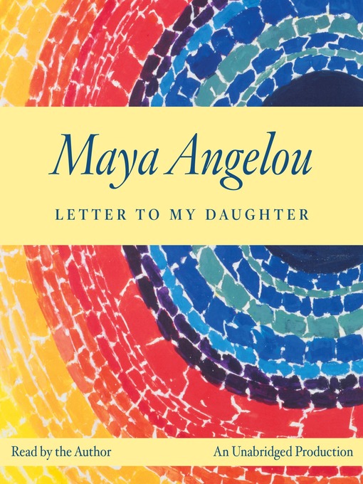 Title details for Letter to My Daughter by Maya Angelou - Wait list